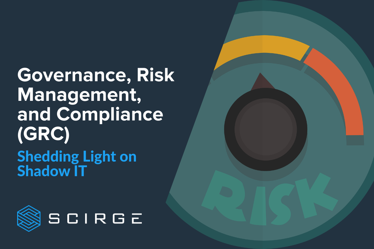 Governance, Risk Management, and Compliance (GRC)
